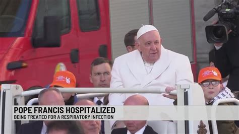 Vatican: Pope to be hospitalized for days for lung infection